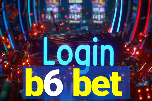 b6 bet